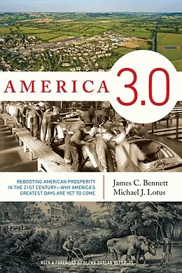 E-Book (epub) America 3.0 von James C. Bennett, Michael J. Lotus