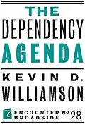 E-Book (epub) The Dependency Agenda von Kevin D. Williamson