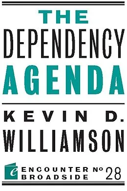 E-Book (epub) The Dependency Agenda von Kevin D. Williamson