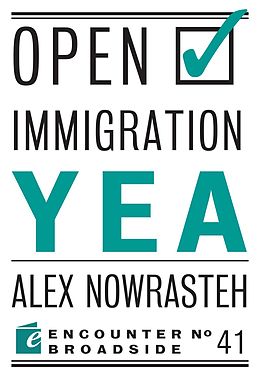 eBook (epub) Open Immigration: Yea & Nay de Alex Nowrasteh, Mark Krikorian