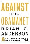 E-Book (epub) Against the Obamanet von Brian C. Anderson