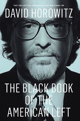 E-Book (epub) The Black Book of the American Left von David Horowitz