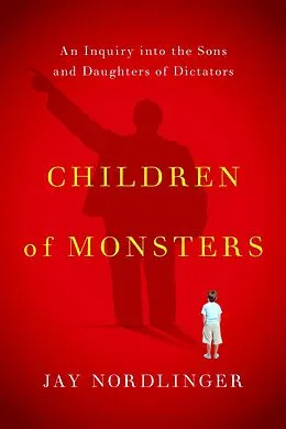 E-Book (epub) Children of Monsters von Jay Nordlinger