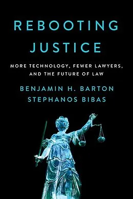ePUB Rebooting Justice von Benjamin H. Barton, Stephanos Bibas