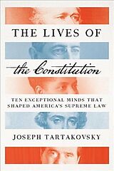 Livre Relié The Lives of the Constitution de Joseph Tartakovsky