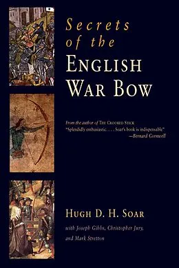 E-Book (epub) Secrets of the English War Bow von Soar Hugh D. H. Soar