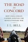 E-Book (epub) Road to Concord von Bell J. L. Bell
