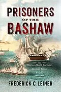 E-Book (epub) Prisoners of the Bashaw von Leiner Frederick C. Leiner