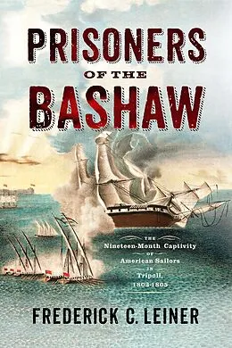 E-Book (epub) Prisoners of the Bashaw von Leiner Frederick C. Leiner