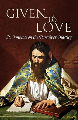E-Book (epub) Given to Love von St. Ambrose