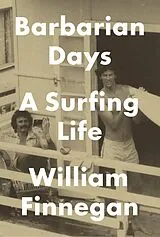 Fester Einband Barbarian Days von William Finnegan