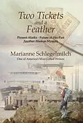 E-Book (epub) Two Tickets and A Feather von Marianne Schlegelmilch