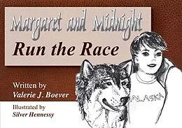 E-Book (epub) Margaret and Midnight: Run the Race von Valerie Boever
