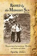 E-Book (epub) Raised by the Midnight Sun Book 2 von Sparky Jones