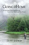 E-Book (epub) Going Home von Jeff Lund