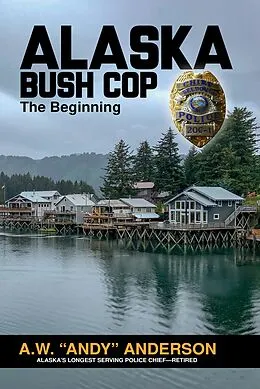 E-Book (epub) Alaska Bush Cop von Andy Anderson
