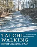 E-Book (epub) Tai Chi Walking von Robert Chuckrow