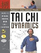 Livre Relié Tai Chi Dynamics de Chuckrow Robert