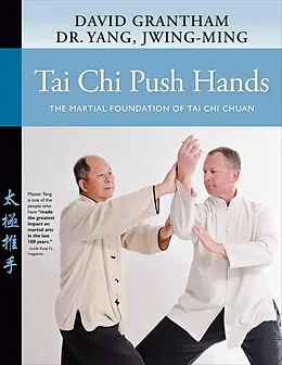 E-Book (epub) Tai Chi Push Hands von Yang Jwing-Ming, Grantham David W.