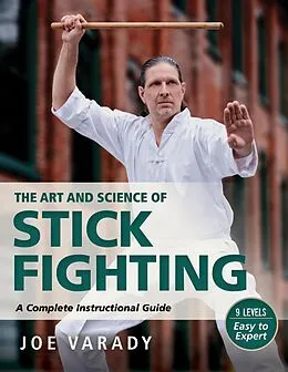 E-Book (epub) The Art and Science of Stick Fighting von Joe Varady