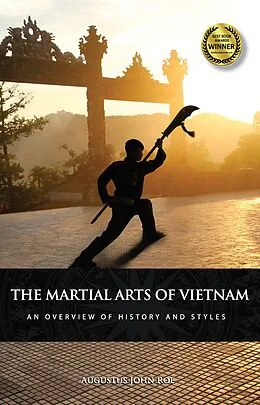 E-Book (epub) The Martial Arts of Vietnam von Roe Augustus John
