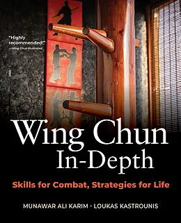 E-Book (epub) Wing Chun In-Depth von Munawar Ali Karim, Loukas Kastrounis