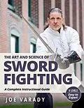 E-Book (epub) The Art and Science of Sword Fighting von Joe Varady