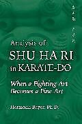 Livre Relié Analysis of Shu Ha Ri in Karate-Do de Hermann Bayer