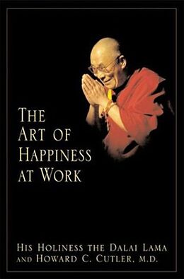 Broschiert The Art Of Happiness At Work von Dalai Lama XIV
