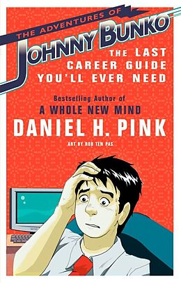 Couverture cartonnée The Adventures of Johnny Bunko de Daniel H. Pink