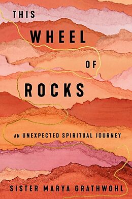 Livre Relié This Wheel of Rocks de Marya Grathwohl