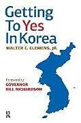 Kartonierter Einband Getting to Yes in Korea von Walter C Clemens Jr