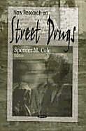 New Research on Street Drugs
