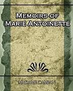Kartonierter Einband Memoirs of Marie Antoinette von Campan Madame Campan, Madame Campan