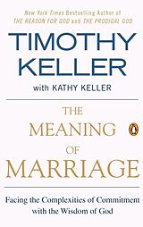 Couverture cartonnée The Meaning of Marriage de Timothy Keller, Kathy Keller