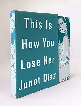 Kartonierter Einband This Is How You Lose Her Deluxe Edition von Junot DÍAz, Jaime Hernandez
