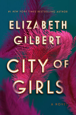 Fester Einband City of Girls von Elizabeth Gilbert