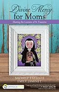 E-Book (epub) Divine Mercy for Moms von Michele Faehnle
