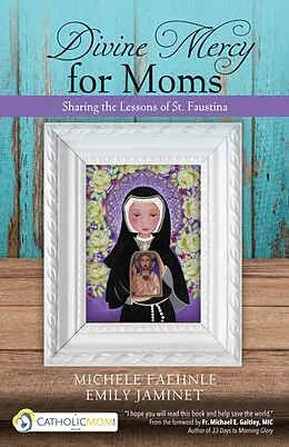E-Book (epub) Divine Mercy for Moms von Michele Faehnle