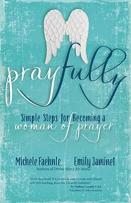 E-Book (epub) Pray Fully von Michele Faehnle, Emily Jaminet