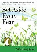E-Book (epub) Set Aside Every Fear von Catherine of Siena