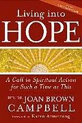 E-Book (epub) Living Into Hope: A Call to Spiritual Action for Such a Time as This von Rev Dr Joan Brown Campbell, Rev Dr Joan Brown Campbell
