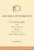 E-Book (epub) Journeys of Simplicity: Traveling Light with Thomas Merton, Basha, Edward Abbey, Annie Dillard & Others von Philip Harnden
