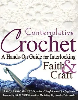 E-Book (epub) Contemplative Crochet von Cindy Crandall-Frazier