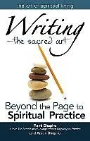 E-Book (epub) Writingathe Sacred Art: Beyond the Page to Spiritual Practice von Rami Shapiro, Aaron Shapiro