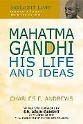 E-Book (epub) Mahatma Gandhi: His Life and Ideas von Charles F. Andrews