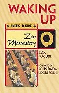 E-Book (epub) Waking Up: A Week Inside a Zen Monastery von Jack Maguire