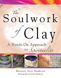 E-Book (epub) Soulwork of Clay von Marjory Zoet Bankson