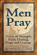 E-Book (epub) Men Pray: Voices of Strength, Faith, Healing, Hope and Courage von The Editors At Skylight Paths, Skylight Paths, Editors an Skylight Paths Publishing