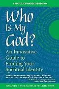 E-Book (epub) Who Is My God?: An Innovative Guide to Finding Your Spiritual Identity von Created By Th Editors at Skylight Paths, Skylight Paths Publishing, The Editors of Skylight Paths Publishing